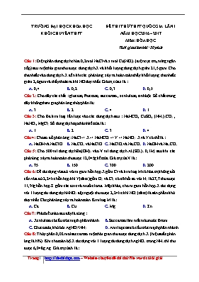 Đề thi thử Trung học phổ thông Quốc gia lần 1 môn Hóa học - Năm học 2016-2017 (Có đáp án)